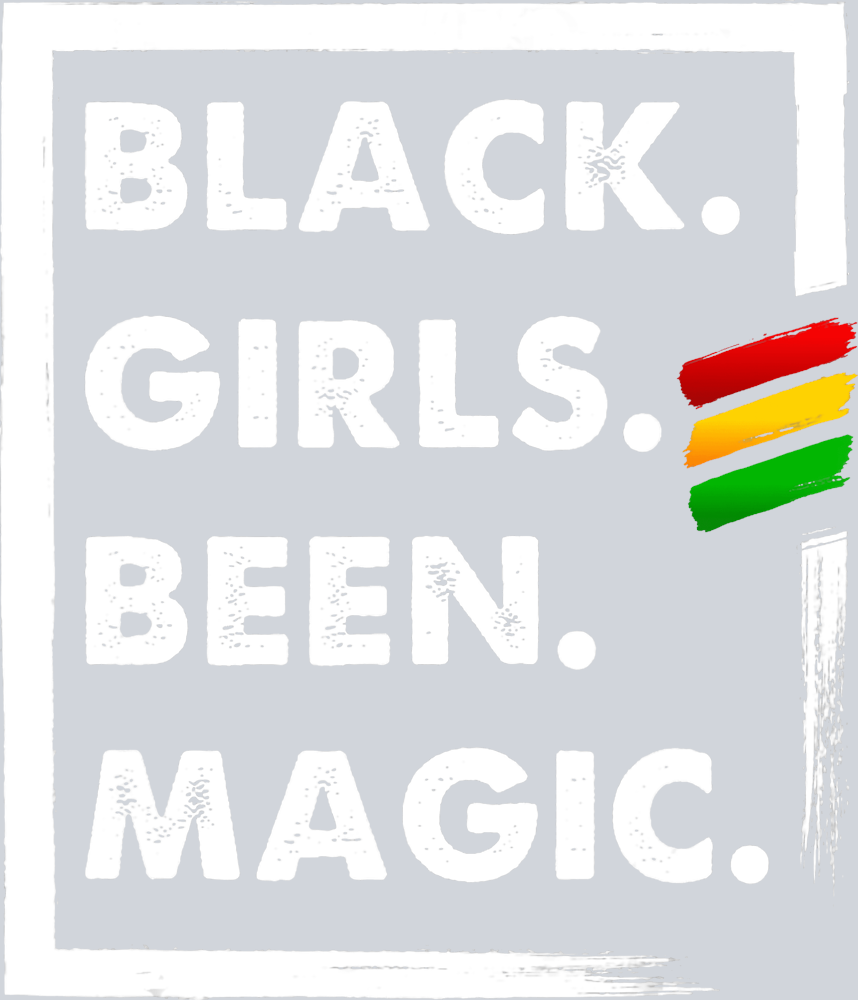 Black Girls Been Magic Paintstripes - STK00646 (DTF Transfers)