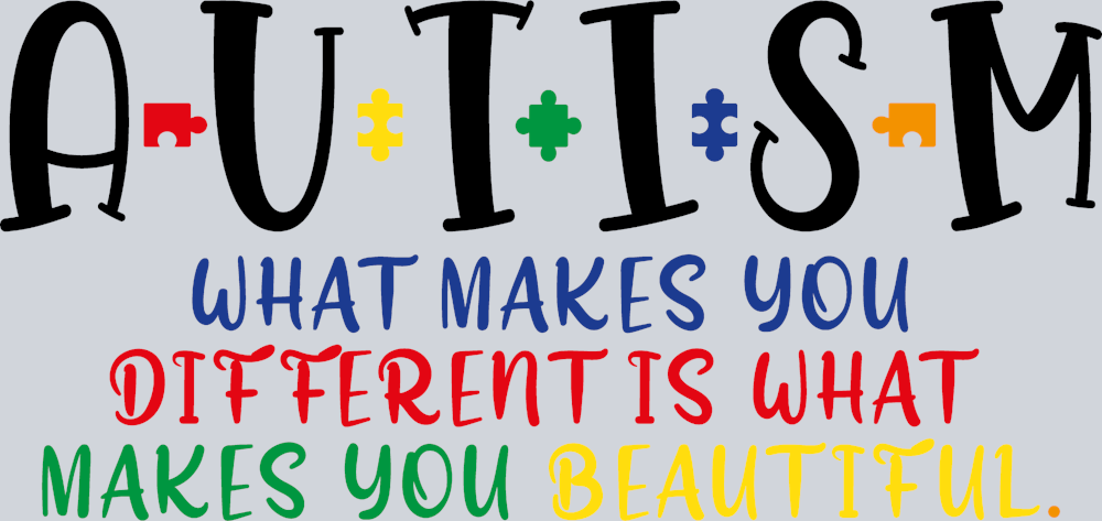 Autism What Makes You Different - STK00330 (DTF Transfers)