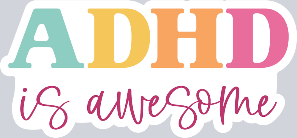 ADHD Is Awesome - STK00065 (DTF Transfers)