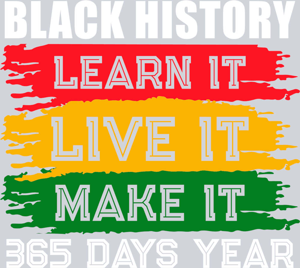 Black History Learn It Live It Make It - STK00737 (DTF Transfers)