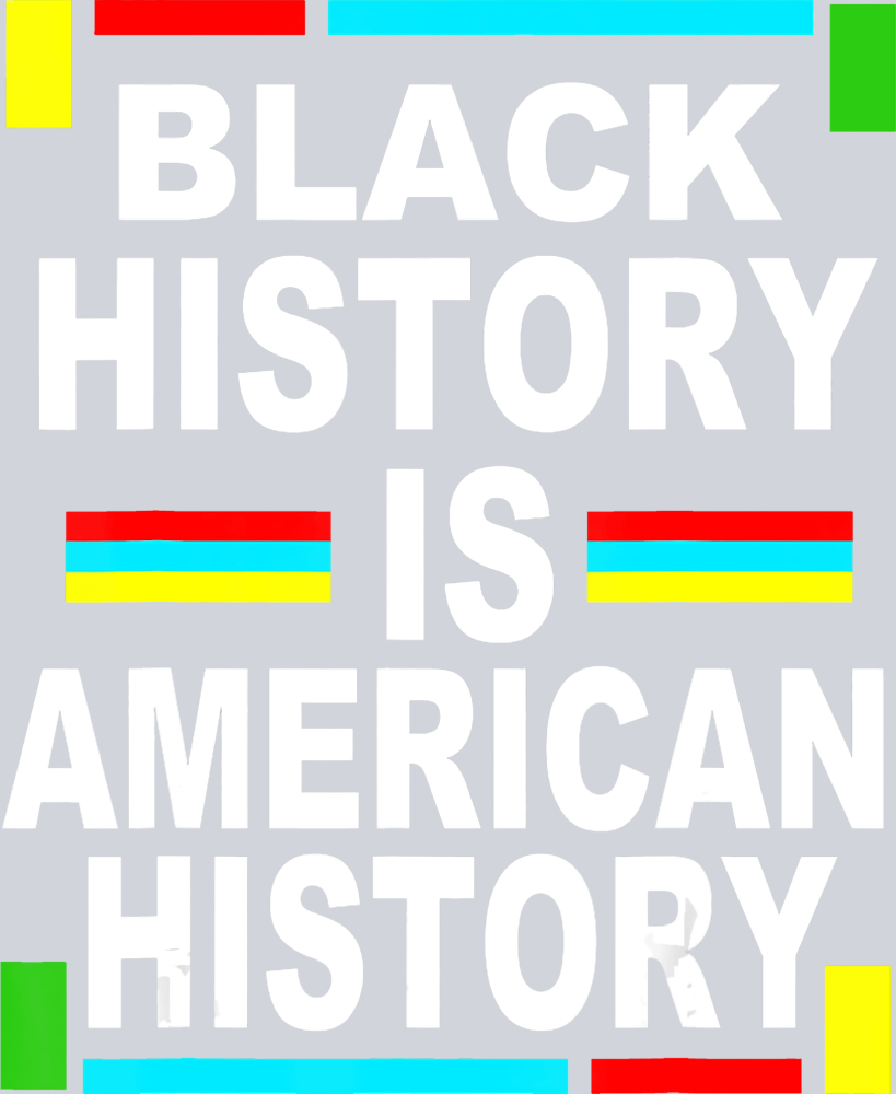 Black History Is American History 10 - STK00707 (DTF Transfers)