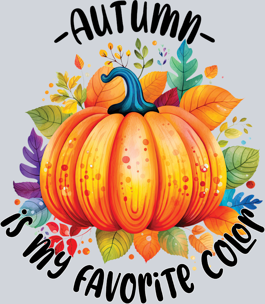 Autumn Is My Favorite Color 2 - STK07122 (DTF Transfers)