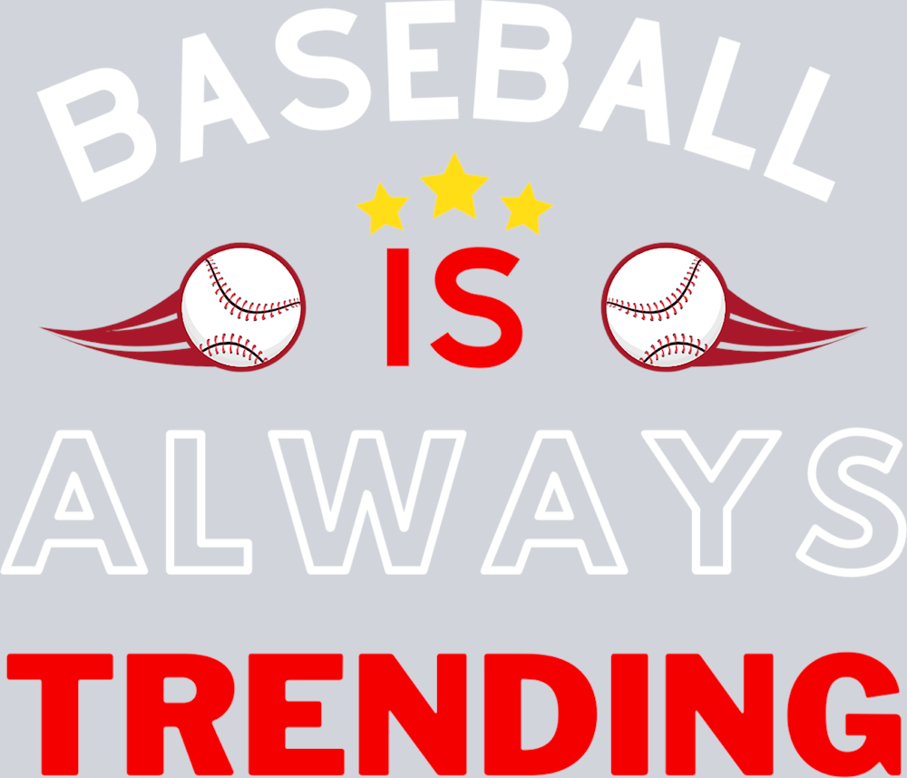 Baseball Is Always Trending - White - STK00408 (DTF Transfers)