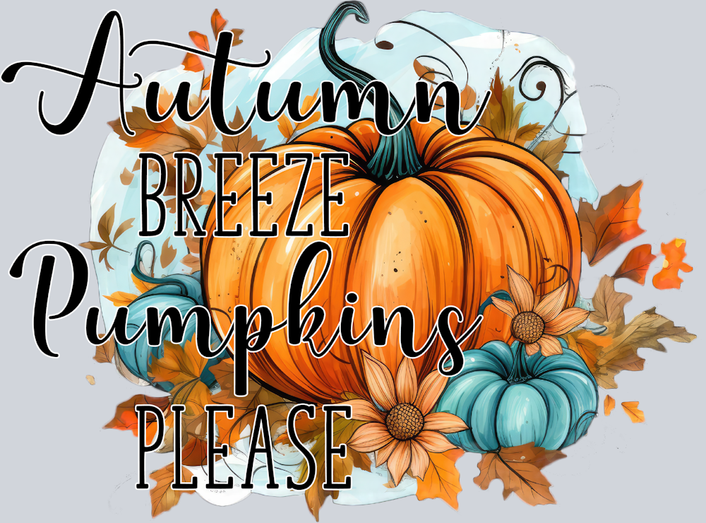 Autumn Breeze And Pumpkins Please 2 - STK07119 (DTF Transfers)