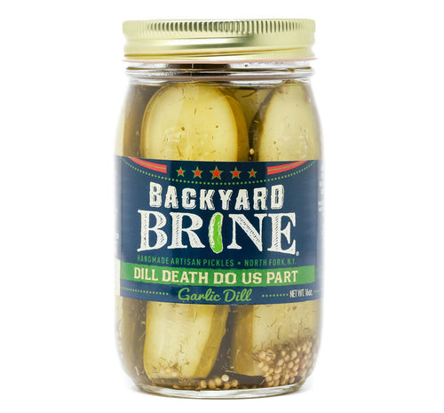 Backyard Brine Dill Death Do Us Part - Garlic Dill - 16 OZ 6 Pack