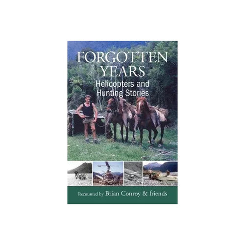 Forgotten Years: Helicopters and Hunting Stories
