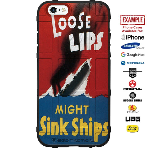 WWII Loose Lips Might Sink Ships Custom Printed Case Design for Apple, Samsung, Google & Motorola Phone Models