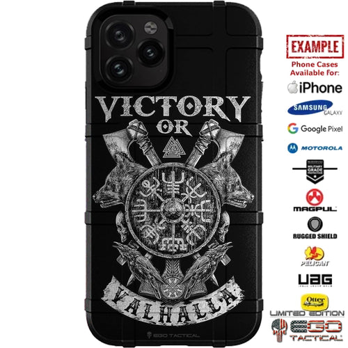 Victory or Valhalla Viking Norse Custom Printed Case Design for Apple, Samsung, Google & Motorola Phone Models