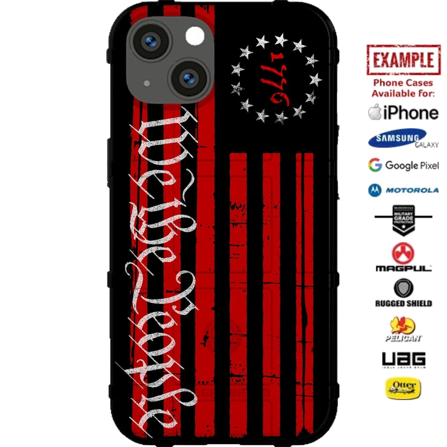 We the People Tattered Red 13-Star 1776 Flag Custom Printed Case Design for Apple, Samsung, Google & Motorola Phone Models