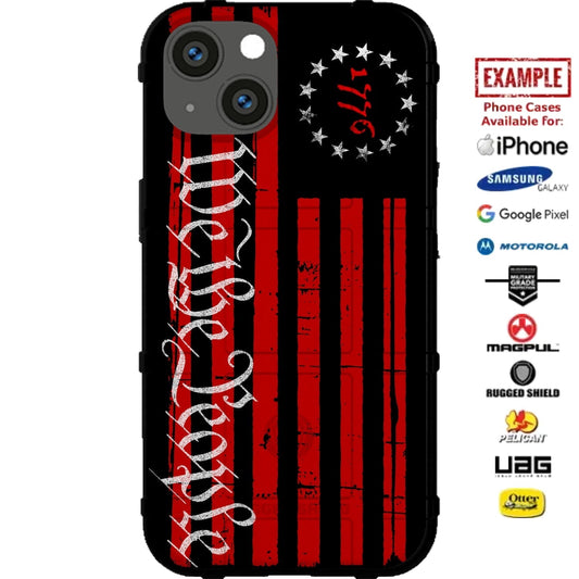 We the People Tattered Red 13-Star 1776 Flag Custom Printed Case Design for Apple, Samsung, Google & Motorola Phone Models