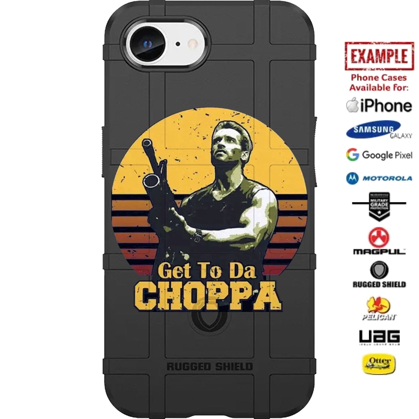 Get To Da Choppa Predator Custom Printed Case Design for Apple, Samsung, Google & Motorola Phone Models