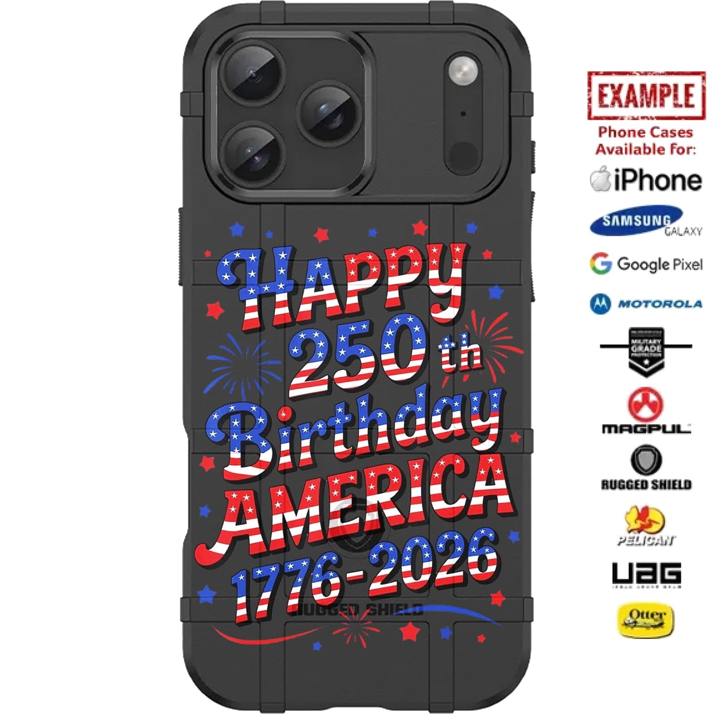 Happy 250th Birthday America 1776-2026 USA's 250th Semiquincentennial Anniversary Custom Printed Case Design for Apple, Samsung, Google & Motorola Phone Models