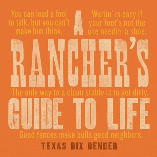 A Rancher's Guide To Life Book
