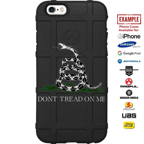 Don't Tread on Me Vertical Custom Printed Case Design for Apple, Samsung, Google & Motorola Phone Models
