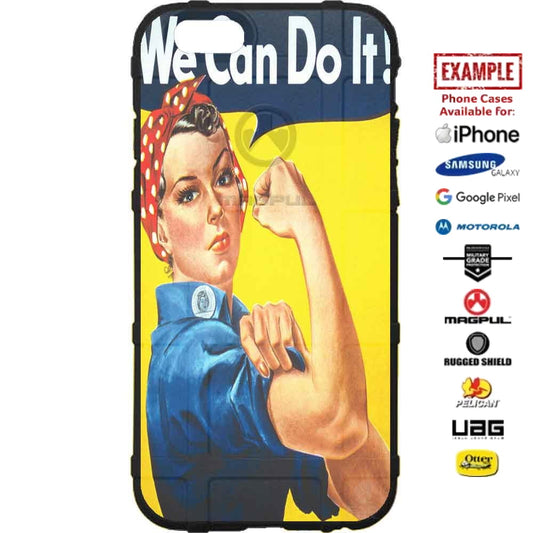 WWII Rosie the Riveter, We Can Do It! Custom Printed Case Design for Apple, Samsung, Google & Motorola Phone Models
