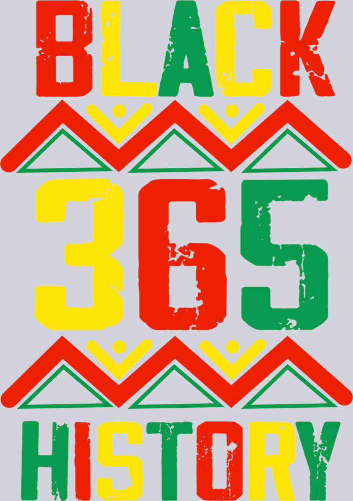 Black History 365 - STK00661 (DTF Transfers)