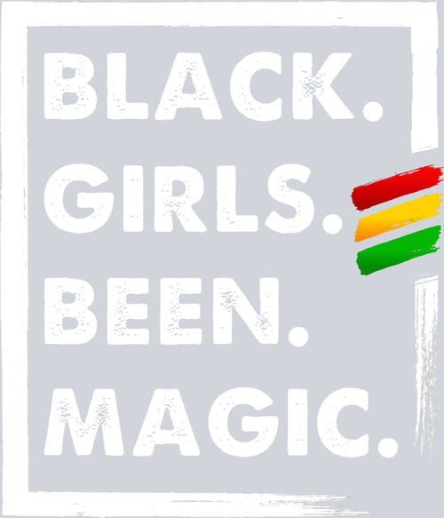 Black Girls Been Magic Paintstripes - STK00646 (DTF Transfers)