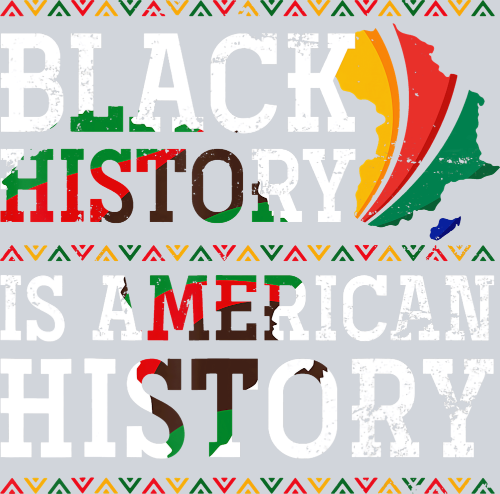 Black History Is American History 18 - STK00715 (DTF Transfers)