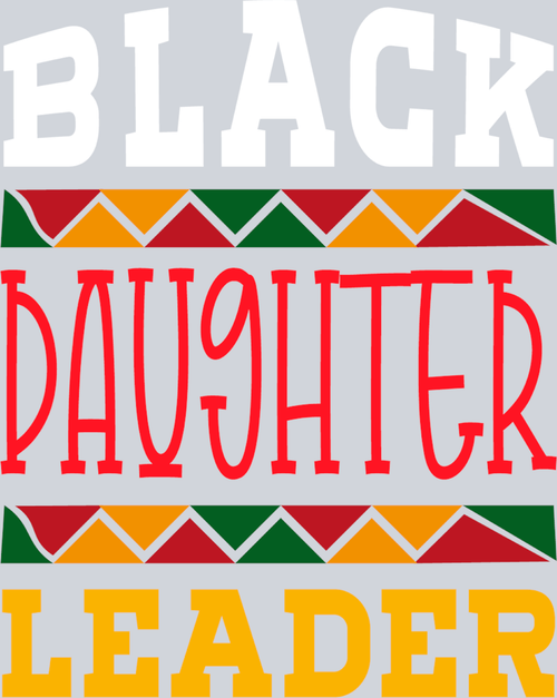 Black Daughter Leader - STK00585 (DTF Transfers)