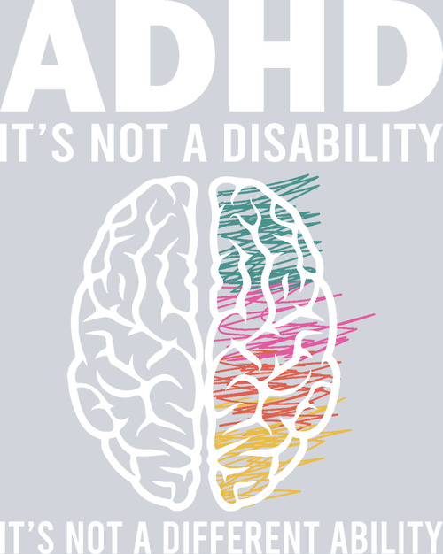 ADHD It's Not A Disability - STK00068 (DTF Transfers)