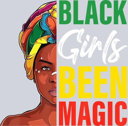 Black Girls Been Magic Colors - STK00644 (DTF Transfers)