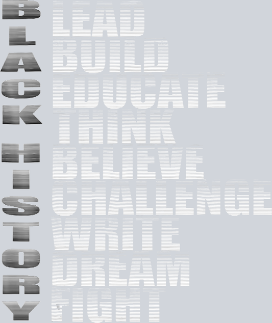 Black History Lead Build Educate - STK00736 (DTF Transfers)