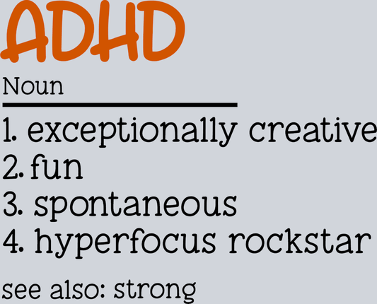 ADHD Definition - STK00060 (DTF Transfers)